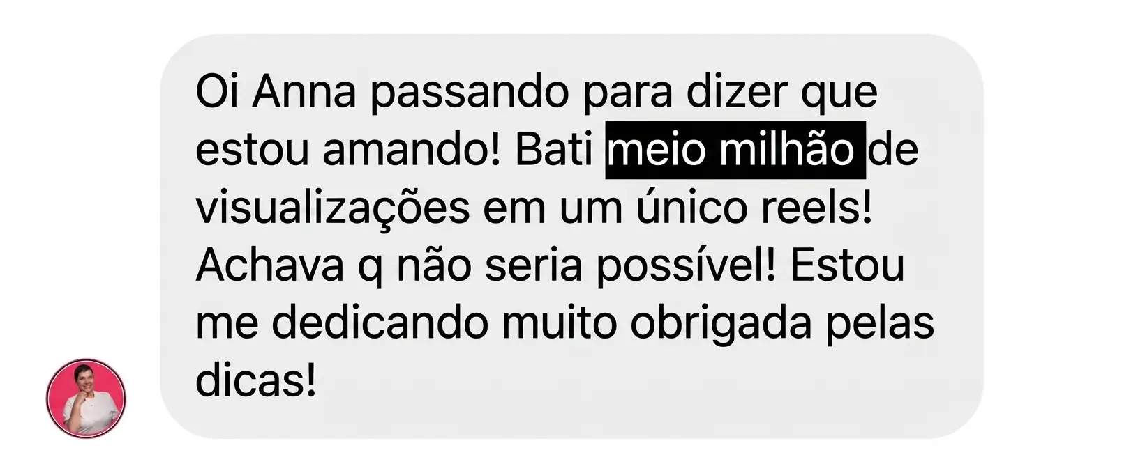 Resultado compartilhado por cliente do Cresça com Reels (17 de 45)